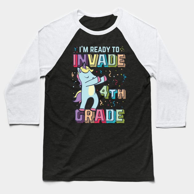 I'm ready to invade 4th grade Dabbing unicorn Baseball T-Shirt by TheBlackCatprints